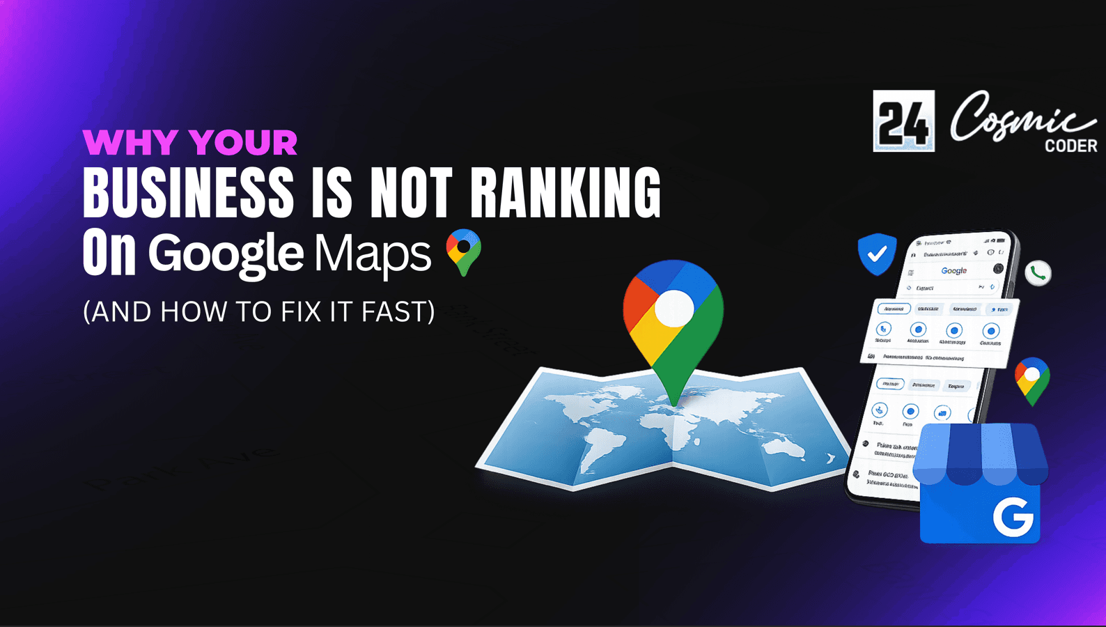 Why Your Business Is Not Ranking on Google Maps (And How to Fix It)