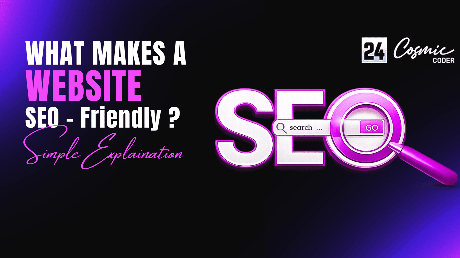 What Makes a Website SEO Friendly? A Simple Guide for Better Rankings