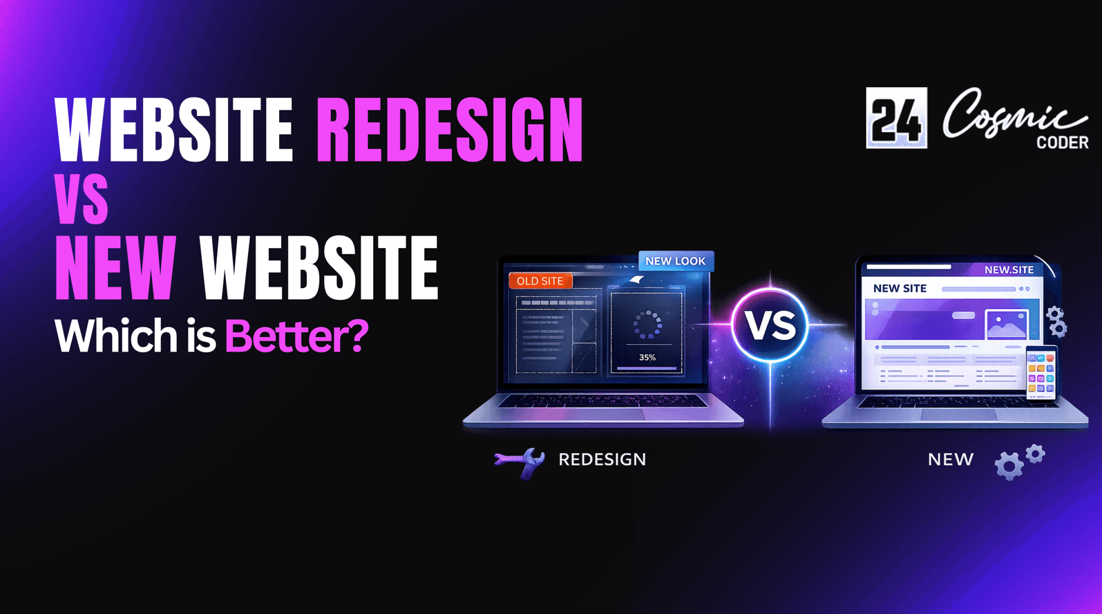 Website Redesign vs New Website: Which is Better for Your Business?