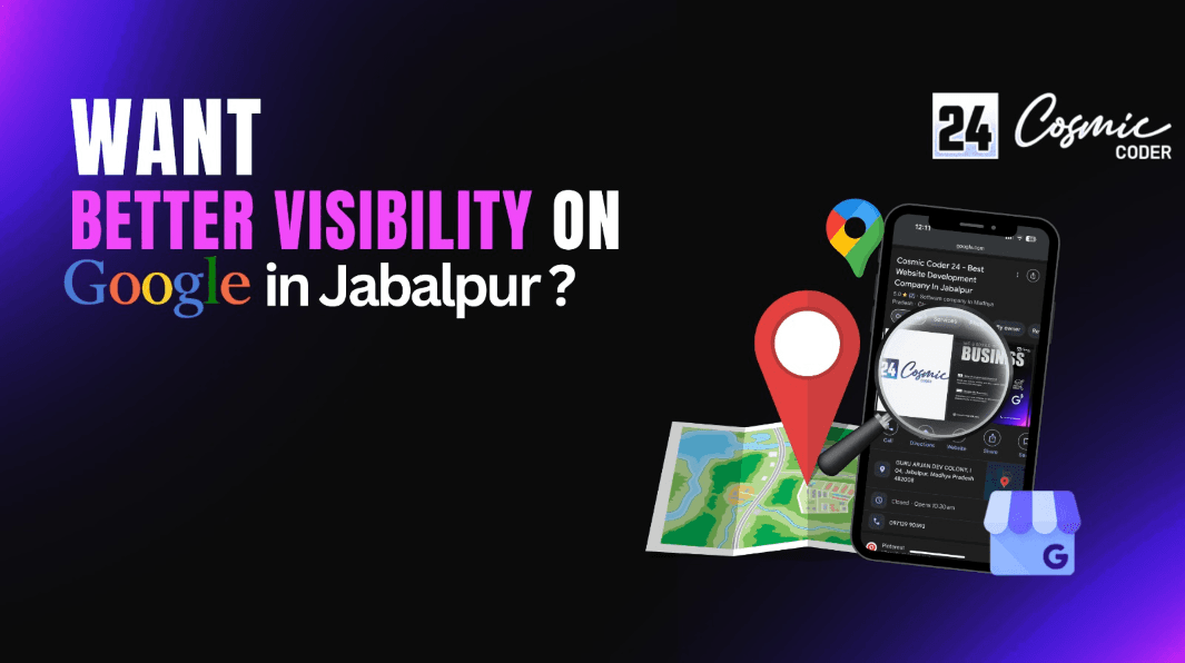 Want Better Visibility on Google in Jabalpur? Here’s How to Dominate Local Search