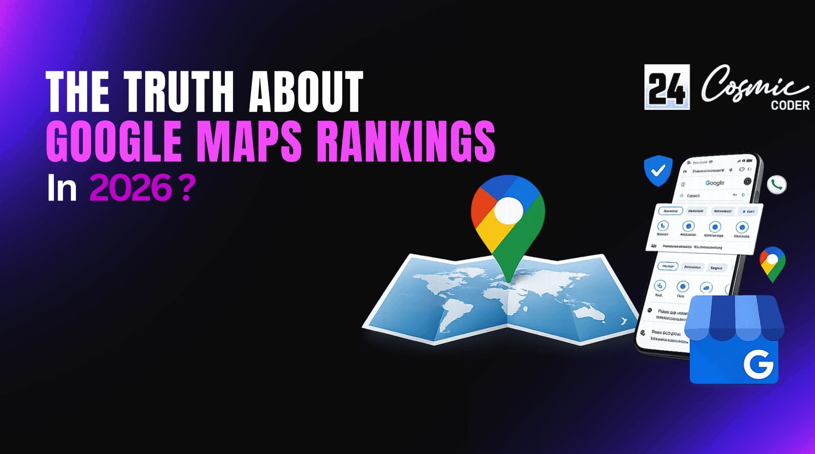 The Truth About Google Maps Rankings in 2026 | Complete Local SEO Guide